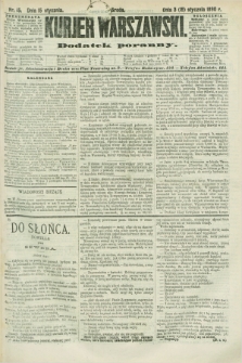 Kurjer Warszawski : dodatek poranny. R.70, nr 15 (15 stycznia 1890)