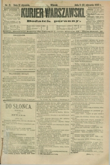 Kurjer Warszawski : dodatek poranny. R.70, nr 21 (21 stycznia 1890)