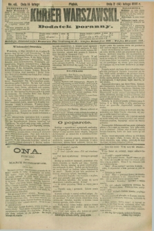 Kurjer Warszawski : dodatek poranny. R.70, nr 45 (14 lutego 1890)