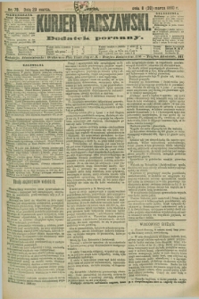 Kurjer Warszawski : dodatek poranny. R.70, nr 79 (20 marca 1890)