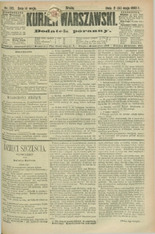 Kurjer Warszawski : dodatek poranny. R.70, nr 132 (14 maja 1890)