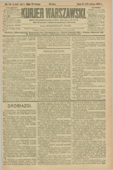 Kurjer Warszawski. R.73, nr 56 (25 lutego 1893)