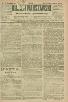 Kurjer Warszawski : dodatek poranny. R.73, nr 60 (1 marca 1893)