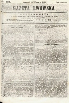 Gazeta Lwowska. 1862, nr 134