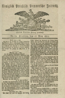 Königlich Preußisch Pommersche Zeitung. 1811, No. 39 (17 May)