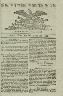Königlich Preußisch Pommersche Zeitung. 1811, No. 61 (2 August)