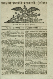 Königlich Preußisch Pommersche Zeitung. 1811, No. 94 (25 November)