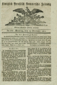 Königlich Preußisch Pommersche Zeitung. 1811, No. 102 (23 December)