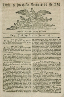 Königlich Preußisch Pommersche Zeitung. 1812, No. 3 (10 Januar)