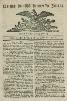 Königlich Preußisch Pommersche Zeitung. 1812, No. 13 (14 Februar)