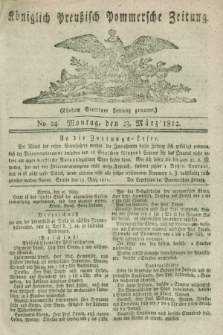 Königlich Preußisch Pommersche Zeitung. 1812, No. 24 (23 März)