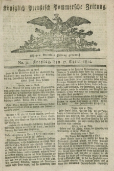 Königlich Preußisch Pommersche Zeitung. 1812, No. 31 (17 April)