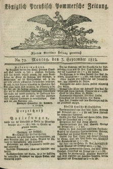 Königlich Preußisch Pommersche Zeitung. 1812, No. 72 (7 September)