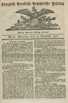 Königlich Preußisch Pommersche Zeitung. 1812, No. 96 (30 November)