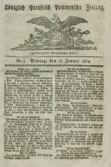 Königlich Preußisch Pommersche Zeitung. 1814, No. 5 (17 Januar)