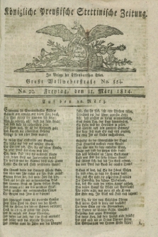 Königlich Preußische Stettinische Zeitung. 1814, No. 20 (11 März)