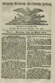Königlich Preußische Stettinische Zeitung. 1814, No. 21 (14 März)