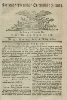 Königlich Preußische Stettinische Zeitung. 1814, No. 25 (28 März) + dod.