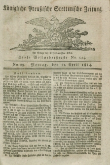 Königlich Preußische Stettinische Zeitung. 1814, No. 29 (11 April)