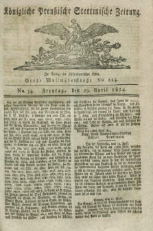 Königlich Preußische Stettinische Zeitung. 1814, No 34 (29 April) + wkładka