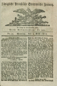 Königlich Preußische Stettinische Zeitung. 1814, No. 35 (2 May)