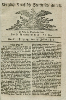 Königlich Preußische Stettinische Zeitung. 1814, No. 60 (29 Julius)