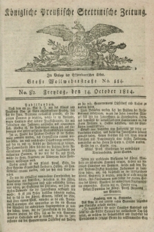 Königlich Preußische Stettinische Zeitung. 1814, No. 82 (14 October)
