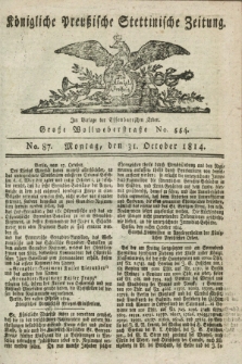 Königlich Preußische Stettinische Zeitung. 1814, No. 87 (31 October)