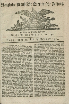 Königlich Preußische Stettinische Zeitung. 1814, No 94 (25 November) + dod.