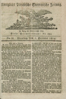 Königlich Preußische Stettinische Zeitung. 1814, No 96 (2 December) + dod.
