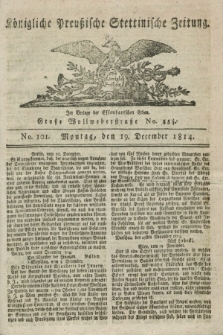 Königlich Preußische Stettinische Zeitung. 1814, No. 101 (19 December)