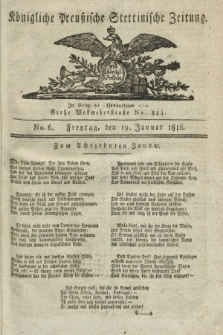 Königliche Preußische Stettinische Zeitung. 1816, No. 6 (19 Januar)