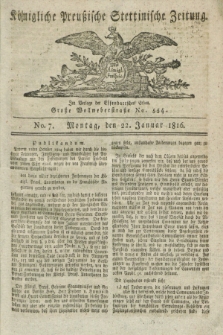 Königliche Preußische Stettinische Zeitung. 1816, No. 7 (22 Januar)