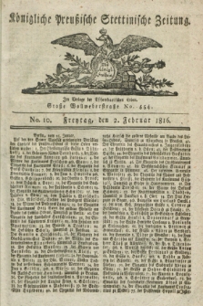 Königliche Preußische Stettinische Zeitung. 1816, No. 10 (2 Februar)