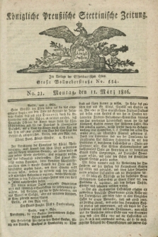 Königliche Preußische Stettinische Zeitung. 1816, No. 21 (11 März)