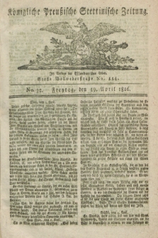 Königliche Preußische Stettinische Zeitung. 1816, No. 32 (19 April)