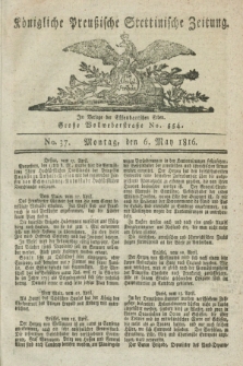 Königliche Preußische Stettinische Zeitung. 1816, No. 37 (6 May)
