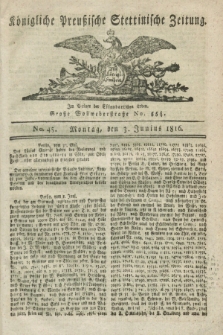 Königliche Preußische Stettinische Zeitung. 1816, No. 45 (3 Junius)