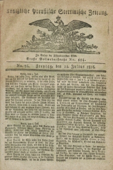 Königliche Preußische Stettinische Zeitung. 1816, No. 56 (12 Julius)