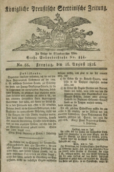 Königliche Preußische Stettinische Zeitung. 1816, No. 66 (16 August) + dod.