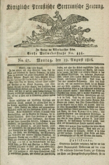 Königliche Preußische Stettinische Zeitung. 1816, No. 67 (19 August) + dod.