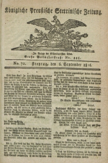Königliche Preußische Stettinische Zeitung. 1816, No. 72 (6 September)