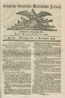 Königliche Preußische Stettinische Zeitung. 1816, No. 79 (30 September)