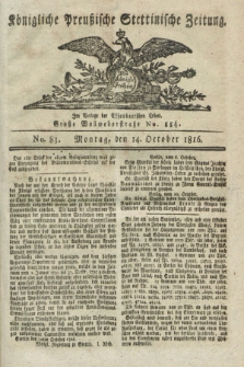 Königliche Preußische Stettinische Zeitung. 1816, No. 83 (14 October) + dod.