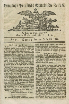 Königliche Preußische Stettinische Zeitung. 1816, No. 85 (21 October)