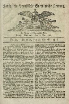 Königliche Preußische Stettinische Zeitung. 1816, No. 87 (28 October)