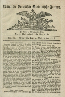 Königliche Preußische Stettinische Zeitung. 1816, No. 89 (4 November)