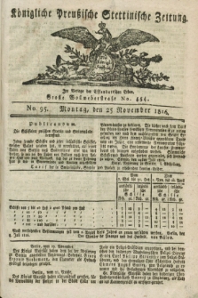 Königliche Preußische Stettinische Zeitung. 1816, No. 95 (25 November) + dod.