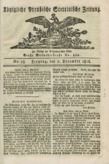 Königliche Preußische Stettinische Zeitung. 1816, No. 98 (6 December)