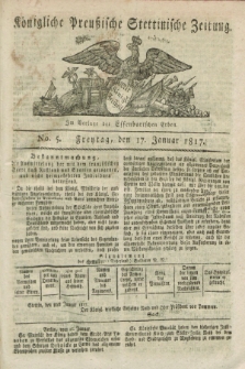Königliche Preußische Stettinische Zeitung. 1817, No. 5 (17 Januar)